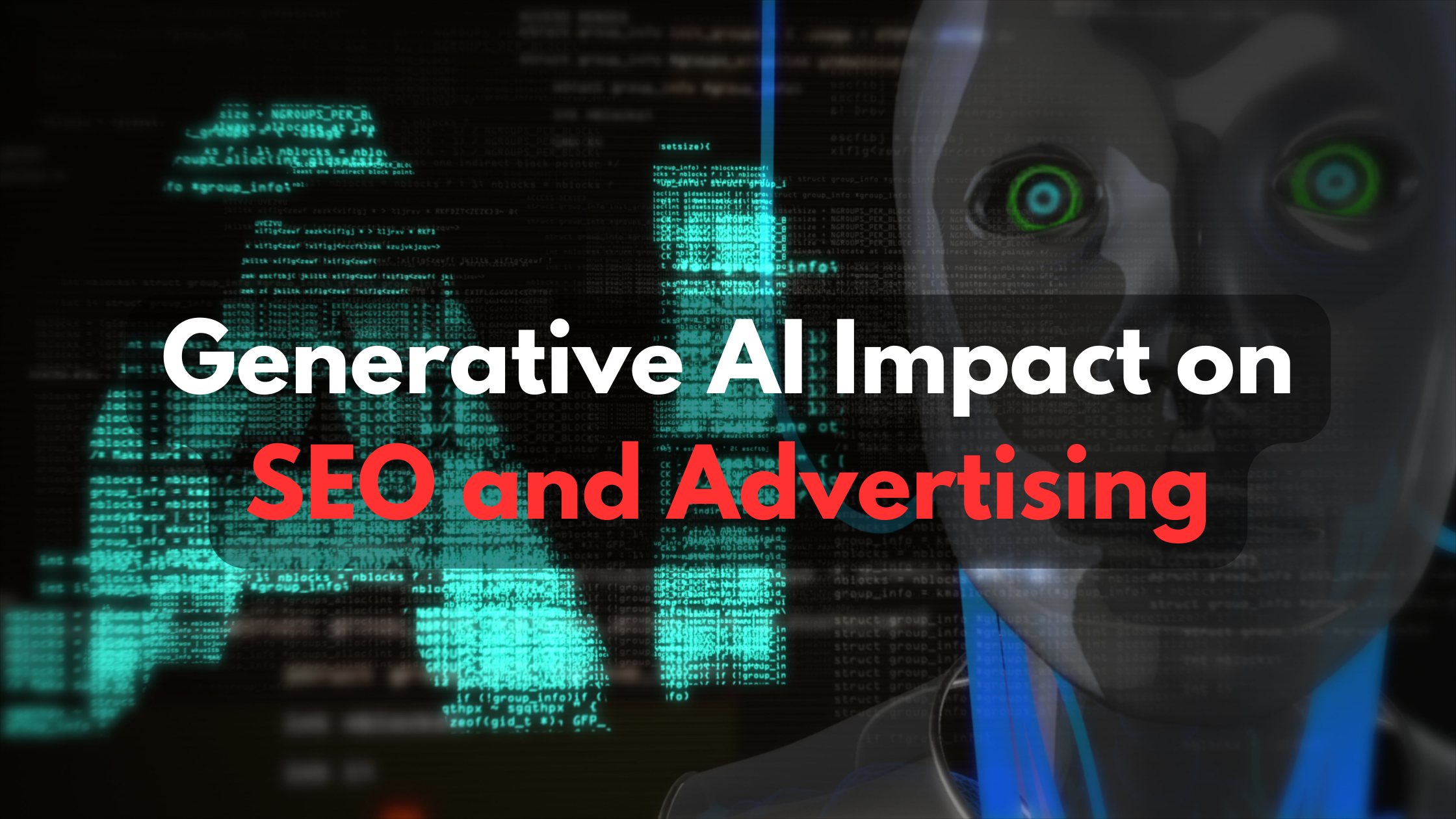 generative AI IMPACT ON SEO AND ADVERTISING